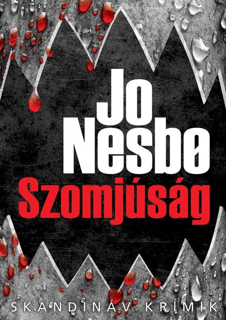 Szomjúság, Jo Nesbo