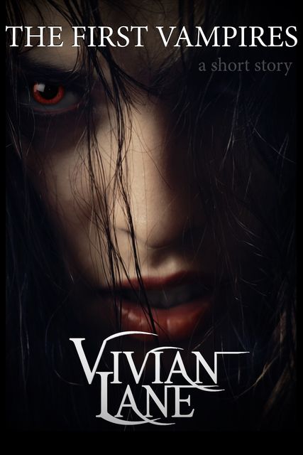 The First Vampires (Children of Ossiria #0.5), Vivian Lane