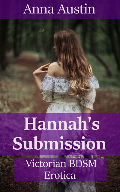 Hannah's Submission, Anna Austin