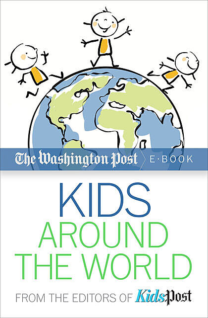 Kids Around the World, The Washington Post