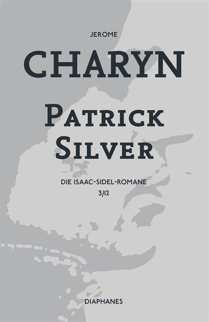Patrick Silver, Jerome Charyn
