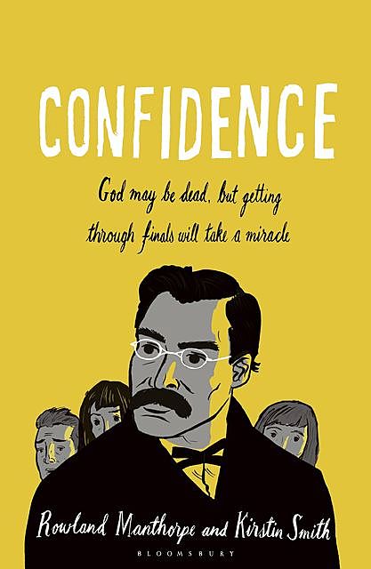 Confidence, Kirstin Smith, Rowland Manthorpe