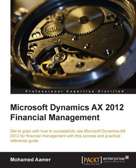 Microsoft Dynamics AX 2012 Financial Management, Mohamed Aamer