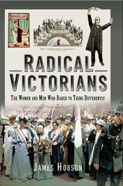 Radical Victorians, James Hobson