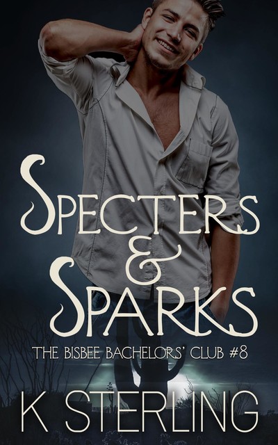 Specters & Sparks, Sterling
