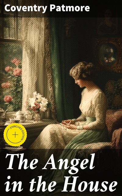 The Angel in the House, Coventry Patmore