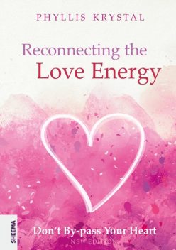 Reconnecting the Love Energy – This book is a cry for help to all those who are truly dedicated to service, whether at the individual level or on a more widespread scale, Phyllis Krystal