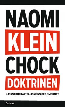 Chockdoktrinen, Naomi Klein