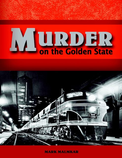 Murder On the Golden State, Mark Malmkar