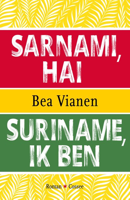 Suriname, ik ben, Bea Vianen