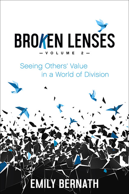 Broken Lenses: Volume 2, Emily Bernath