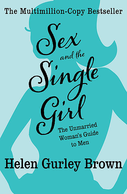 Sex and the Single Girl, Helen Brown