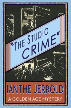 The Studio Crime, Curtis Evans, Ianthe Jerrold
