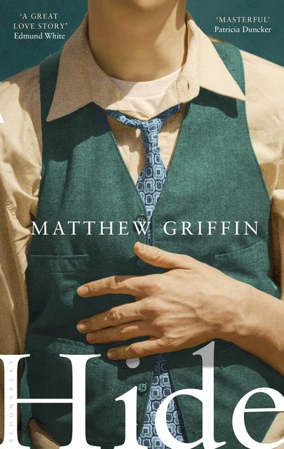 Hide, Matthew Griffin