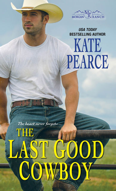 The Last Good Cowboy, Kate Pearce
