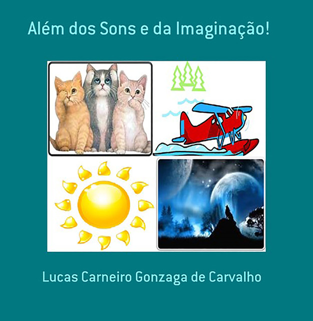 Além Dos Sons E Da Imaginação, Lucas Carneiro Gonzaga De Carvalho