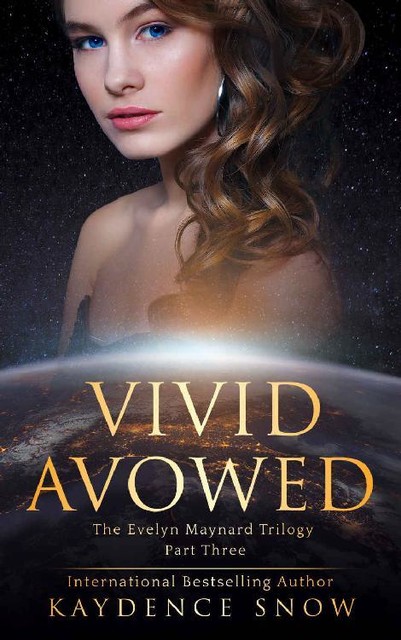 Vivid Avowed (The Evelyn Maynard Trilogy Book 3), Kaydence Snow