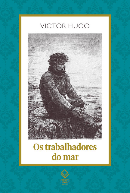 Os trabalhadores do mar, Victor Hugo