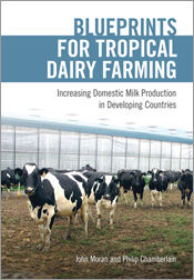 Blueprints for Tropical Dairy Farming, John Moran, Philip Chamberlain