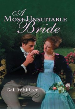 A Most Unsuitable Bride, Gail Whitiker
