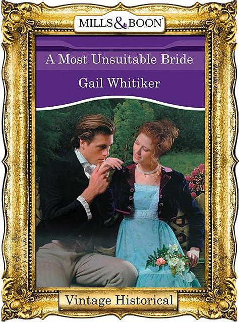 A Most Unsuitable Bride, Gail Whitiker