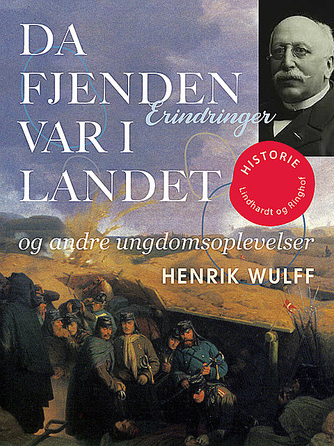 Da fjenden var i landet og andre ungdomsoplevelser, Henrik Wulff