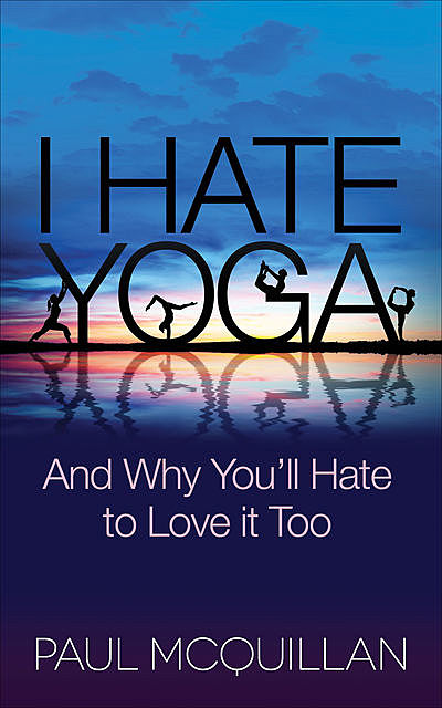 I Hate Yoga, Paul McQuillan