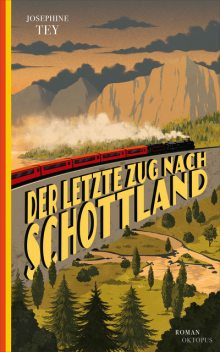 Der letzte Zug nach Schottland, Josephine Tey