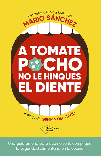 A tomate pocho no le hinques el diente, Mario Sánchez