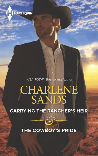 Carrying the Rancher's Heir & The Cowboy's Pride, Charlene Sands