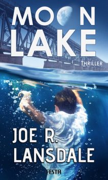 Moon Lake – Eine verlorene Stadt, Joe R. Lansdale