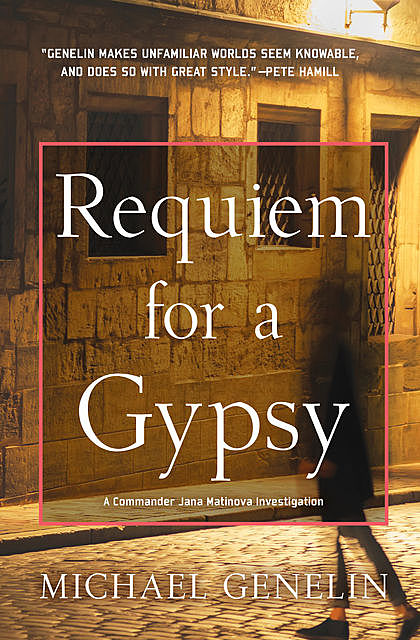 Requiem for a Gypsy, Michael Genelin