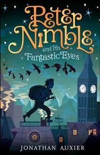 Peter Nimble And His Fantastic Eyes, Jonathan Auxier