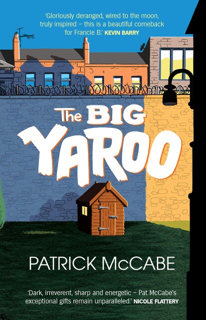 The Big Yaroo, Patrick McCabe