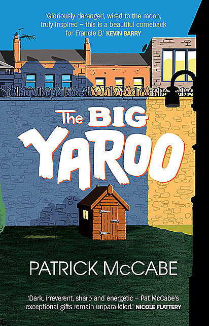 The Big Yaroo, Patrick McCabe