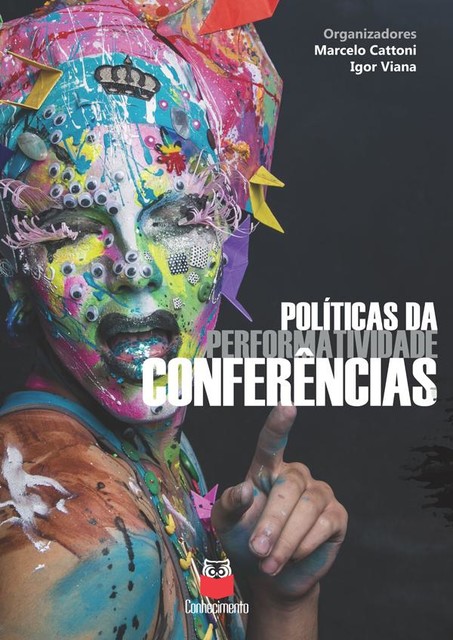 Políticas da performatividade, Igor Viana, Marcelo Cattoni