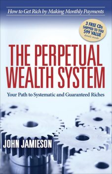 The Perpetual Wealth System, John Jamieson