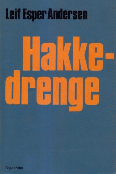 Hakkedrenge, Leif Esper Andersen