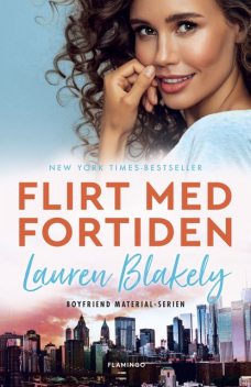 Flirt med fortiden, Lauren Blakely