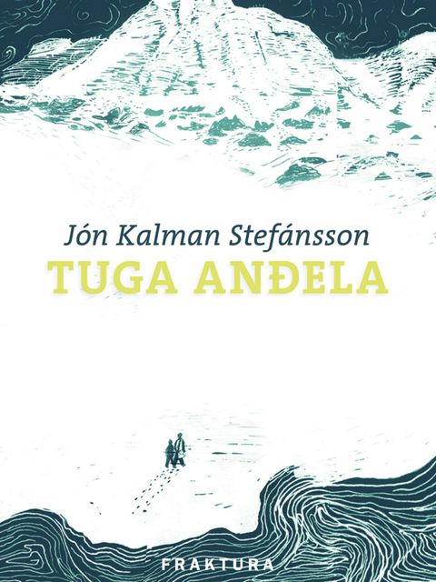 Tuga anđela, Jón Kalman Stefánsson