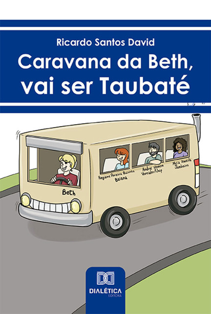 Caravana da Beth, vai ser Taubaté, Ricardo Santos David