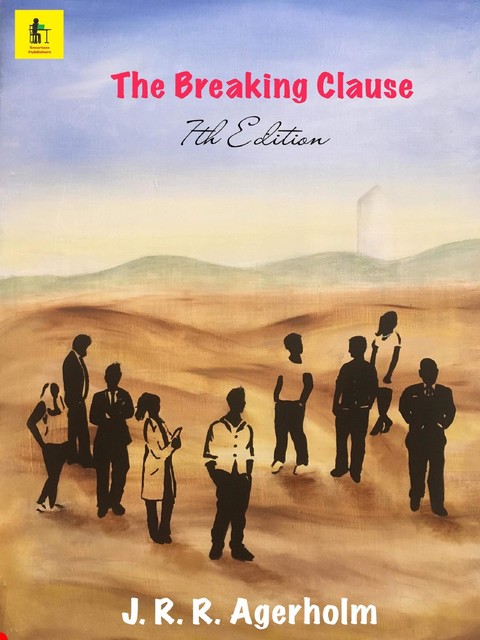 The Breaking Clause, James R. R Agerholm