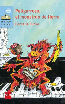 Peligarroso, el monstruo de tierra, Cornelia Funke