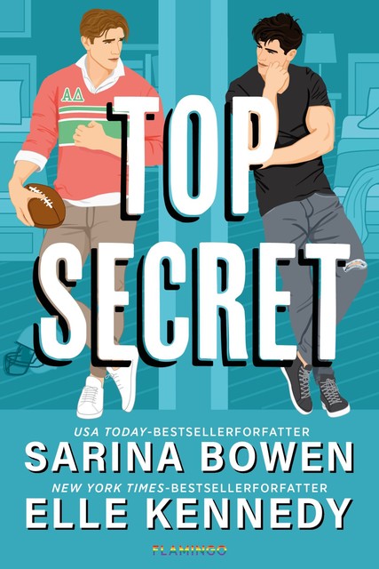 Top Secret, Elle Kennedy, Sarina Bowen