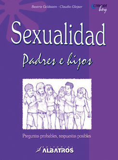 Sexualidad para padres e hijos EBOOK, Beatriz Goldstein, Claudio Glejzer
