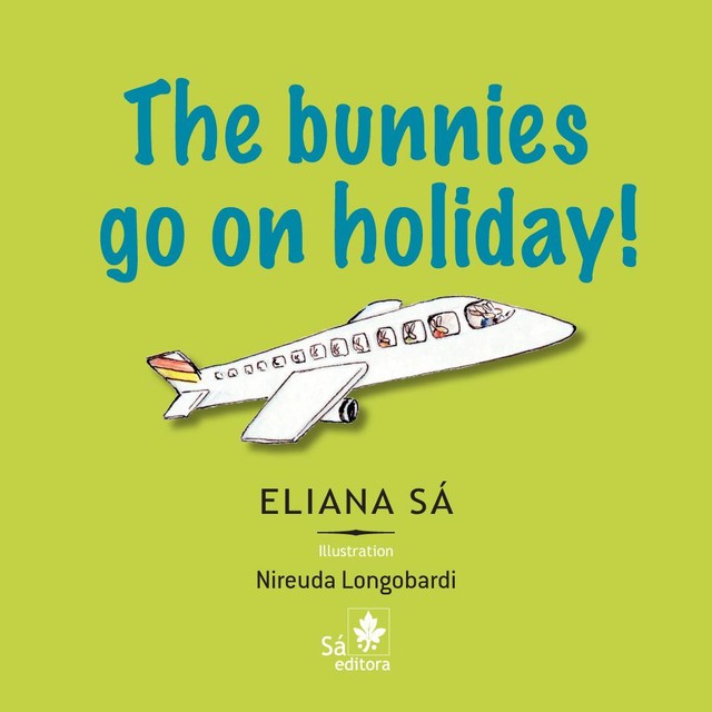 The bunnies go on holiday, Eliana Sá