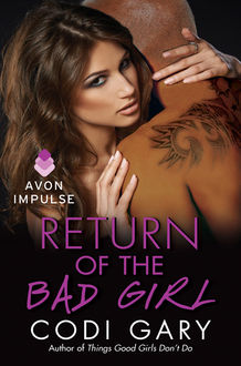 Return of the Bad Girl, Codi Gary