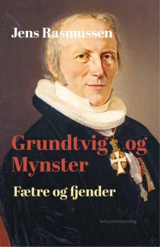 Grundtvig og Mynster, Jens Rasmussen