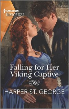 Falling For Her Viking Captive, Harper St. George