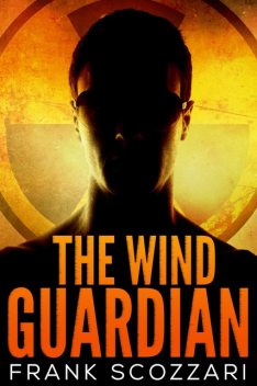 The Wind Guardian, Frank Scozzari